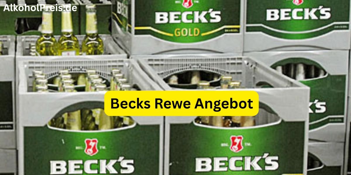 Becks Rewe Angebot