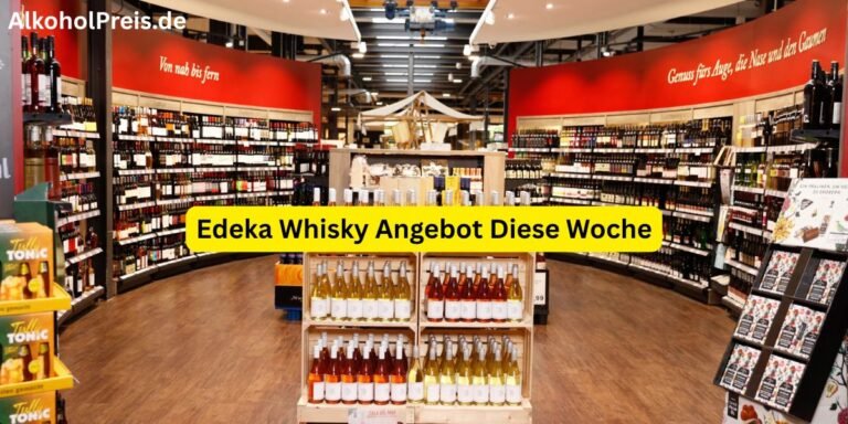 Edeka Whisky Angebot Diese Woche